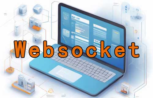 Websocket協(xié)議基礎(chǔ)以及Websocket通訊過程詳解
